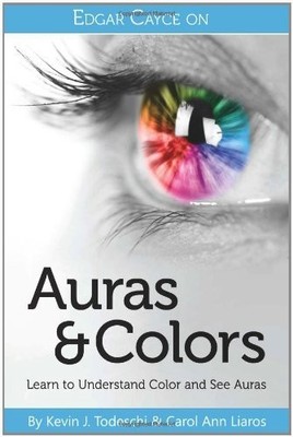 [ EDGAR CAYCE ON AURAS & COLORS LEARN TO UNDERSTAND COLOR AND SE