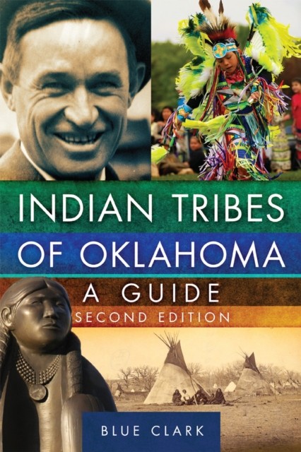 Indian Tribes of Oklahoma – A Guide Clark Paperback MP–OKL Uni of Oklahoma