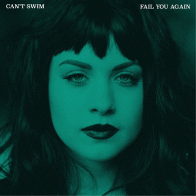 Can't Swim Fail You Again (Vinyl) 12'' Album (UK IMPORT)