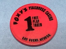 FOXY’S FIREHOUSE LAS VEGAS NEVADA $ FREE PLAY TOKEN / CHIP  T-54