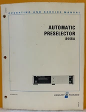 HP / Agilent 08445-90002 1971 Automatic Preselector 8445A Oper & Service Manual.