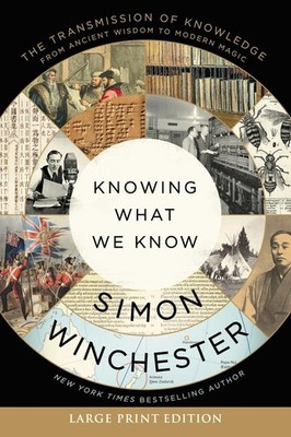 Knowing What We Know: The Transmission of Knowledge: From Ancient Wisdom to Mode