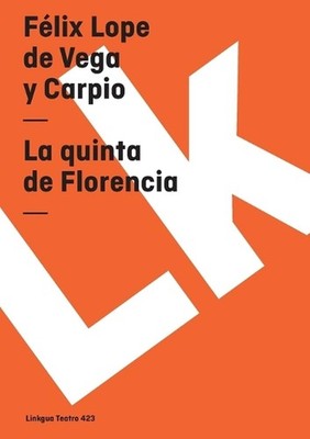 La quinta de Florencia by F?lix Lope de Vega Y. Carpio (Spanish) Paperback Book