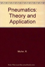 PNEUMATICS THEORY AND APPLICATION By Rolf Mul...