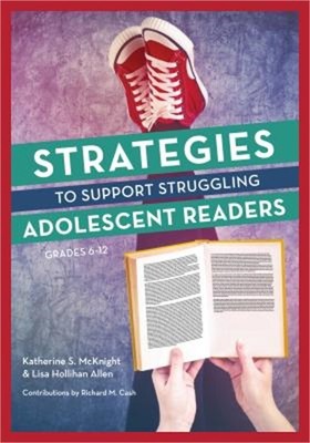 Strategies to Support Struggling Adolescent Readers, Grades 6-12 (Paperback or S