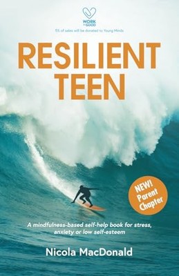 Resilient Teen: A mindfulness-based..., MacDonald, Nico