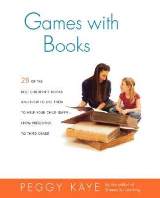 Games With Books: Twenty-eight of the Best Childrens books and How  - VERY GOOD