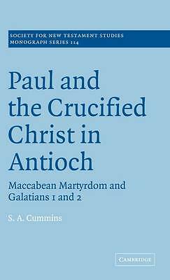Paul and the Crucified Christ in Antioch Cummins Hardback 9780521662017