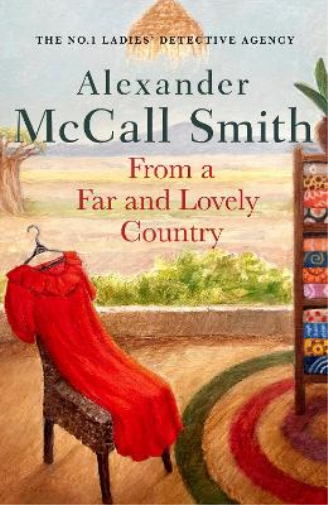 Alexander McCall Smith From a Far and Lovely Country (Copertina rigida)
