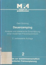 Dauercamping : Analyse u. planer. Einschätzung e. modernen Freizeitwohnform / Ge