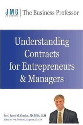 Understanding Contracts for Entrepreneurs and Managers (Paperback or Softback)