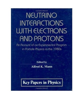 Neutrino Interactions with Electrons and Protons, A. K. Mann
