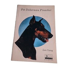 Pet Doberman Pinscher Len Carey 1961 Paperback Book
