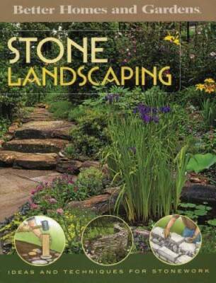 Stone Landscaping (Better Homes and Gardens Home) - Paperback - VERY GOOD
