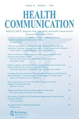 Religious Faith, Spirituality, and Health Communication: A Special Issue of ...