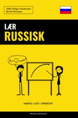 LAr Russisk - Hurtig / Lett / Effektivt: 2000 Viktige Vokabularer, Languages-,