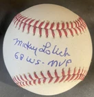 Mickey Lolich Detroit Tigers 1968 WS MVP Signed inscribe OML Baseball Beckett QR