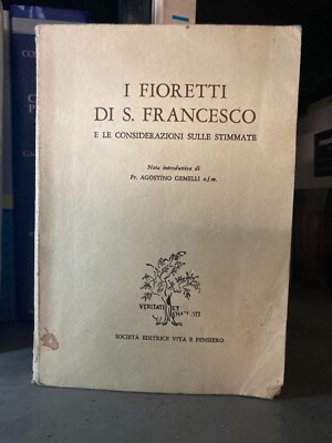 DIE BLUMEN VON S.FRANCESCO UND DIE ÜBERLEGUNGEN ZU STIGMATA EINLEITENDE ANMERKUNG D