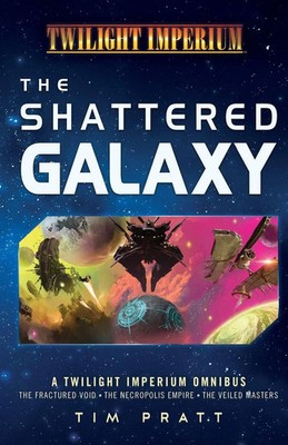 Tim Pratt | The Shattered Galaxy | Taschenbuch | Englisch (2025) | Aconyte Books