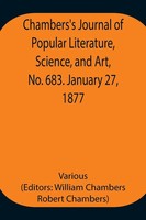 Various | Chambers's Journal Of Popular Literature, Science, And Art, No....