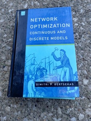 Dimitri P. Bertsekas Network Optimization: Continuous & Discrete Models HC 1998