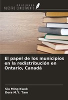 El Papel De Los Municipios En La RedistribucióN En Ontario, Canadá Kwok (U. A.)