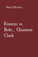 Rafeal Mechlore | Einstein Vs. Bohr_ Quantum Clash | Taschenbuch | Englisch