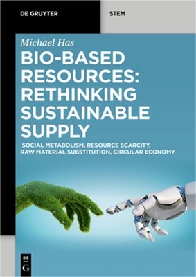 Bio-Based Resources: Rethinking Sustainable Supply: Social Metabolism, Resource