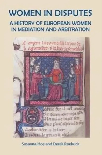 Women In Disputes | A History Of European Women In Mediation And Arbitration-image