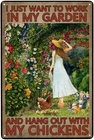 Vintage Girl Tin Sign I Just Want to Work in My Garden and Hang Out with My Chic