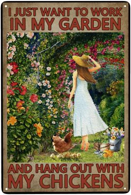 Vintage Girl Tin Sign I Just Want to Work in My Garden and Hang Out with My Chic