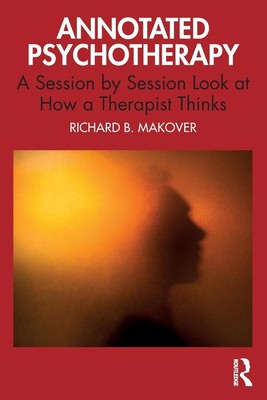 Annotated Psychotherapy | A Session by Session Look at How a Therapist Thinks
