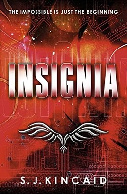 Insignia (Insignia Trilogy),S. J. Kincaid, Sammy Yuen