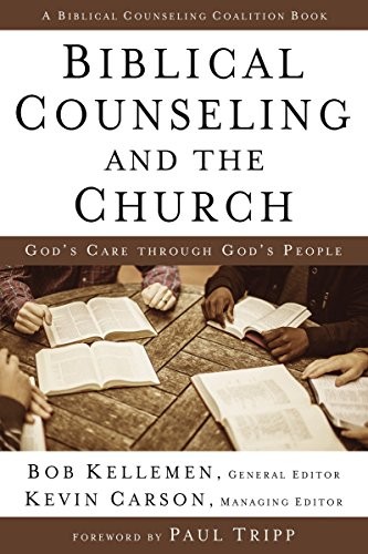 Biblical Counseling and the Church, Hardback, Bob Kellemen - Image 3