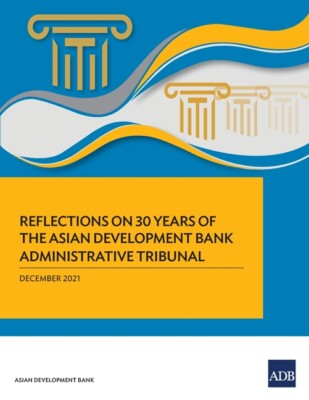 Reflections On 30 Years Of The Asian Development Bank Administrative Tribun...