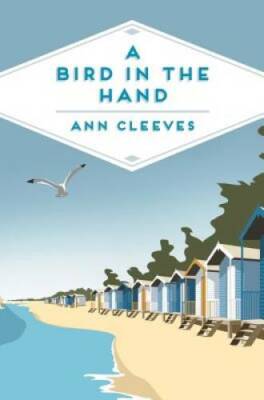 A Bird in the Hand (Pan Heritage Classics) - Paperback By Cleeves, Ann - GOOD