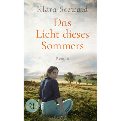 Das Licht dieses Sommers: Roman Klara Seewald
