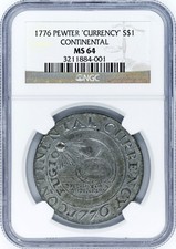 1776 CURRENCY, PEWTER $1 NGC MS 64