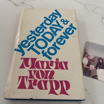SIGNED Maria von Trapp Yesterday, Today and Forever  1ST Edition 1975 HC/DJ*