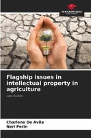 Charlene De Avila (U. A.) | Flagship Issues In Intellectual Property In...