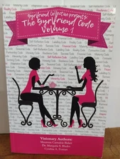 The Gyrlfriend Code: Volume 1 Self Reflection Hierarchy Friendship Secrecy Matur