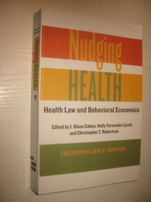 Nudging Health - von Christopher T Robertson  (2016)