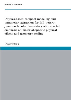 Tobias Nardmann | Physics-based compact modeling and parameter extraction for...