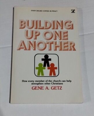 Building up One Another Paperback Gene A. Getz 1982