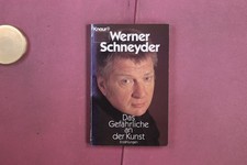 386982 Werner Schneyder DAS GEFÄHRLICHE AN DER KUNST Droemersche Verlagsanstalt
