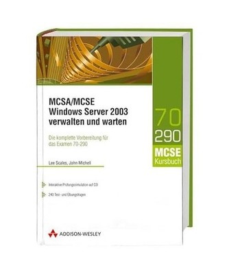 MCSE /MCSA Windows Server 2003 verwalten und warten: Die komplette Vorbereitung 