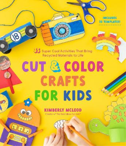 Kimberly McLeod Cut & Color Crafts for Kids (Tascabile)