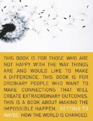 Getting to Maybe: How the World Is Changed - Hardcover - GOOD