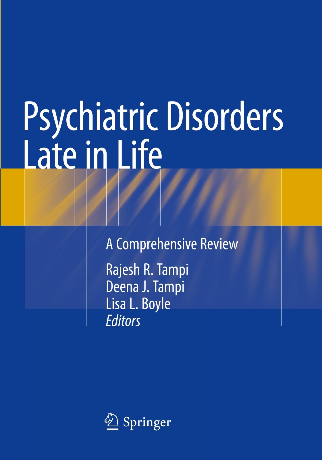 Thumbnail - Psychiatric Disorders Late In Life | Rajesh R. Tampi (u. A.) |