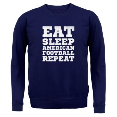 Eat Sleep American Football Repeat - Hoodie/Pullover für Erwachsene - Sport Love Player